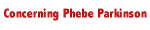 Concerning Phebe Parkinson